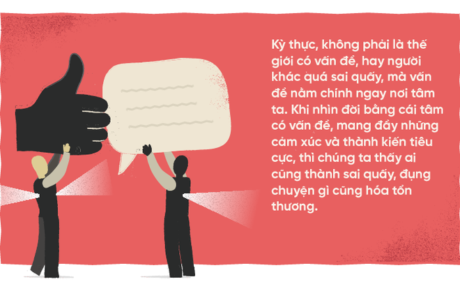 Luôn nhìn thấy lỗi ở người khác: Nỗi bất hạnh lớn lao của những cái đầu chứa đầy thành kiến - Ảnh 4.