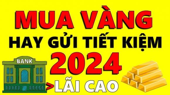 100 triệu nên mua vàng hay gửi ngân hàng, mẹo đầu tư thông minh, thời điểm mua vàng