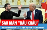 Mỹ 'đình chỉ toàn bộ' viện trợ quân sự cho Ukraine, ông Trump nói đó là con đường tới hoà bình