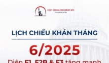 LỊCH CHIẾU KHÁN THÁNG 06.2025: Diện F1, F2B, F3 tăng mạnh