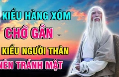 Hàng xóm có 3 thứ không khoe, họ hàng có 3 kiểu nên tránh mặt: Là những kiểu nào?