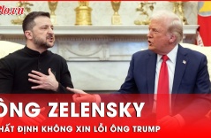 Tổng thống Zelensky: Không cần xin lỗi ông Trump