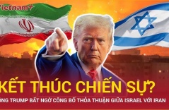 Ông Trump nói Israel - Iran đạt thỏa thuận ngừng bắn Ông Trump nói Israel - Iran đạt thỏa thuận ngừng bắn