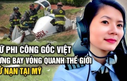 Nữ phi công gốc Việt từng bay vòng quanh thế giới tử nạn tại Mỹ
