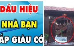 Nhà nhiều phúc, ít nghiệp thường có 3 thứ này vững chắc: Càng ở càng giàu có, trả bao nhiêu tiền cũng đừng bán