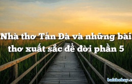 Lên Sáu – 1 bài thơ 100 năm còn nguyên giá trị giáo dục