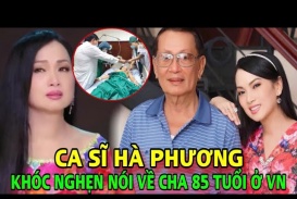 Nữ ca sĩ tỷ phú Mỹ bật khóc, nói một điều về người cha 85 tuổi ở Việt Nam