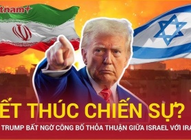 Ông Trump nói Israel - Iran đạt thỏa thuận ngừng bắn