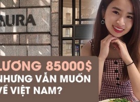 Chuyện khó tin về du học sinh Việt “con nhà người ta” : Học bổng 5 tỉ, lương 85.000 USD nhưng muốn trở về Việt Nam?