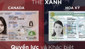 “Thẻ xanh Mỹ” - “Thẻ xanh Canada” – Quyền lực và sự khác biệt