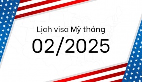 Lịch visa tháng 2/2025 mới nhất – Giữ nguyên các diện F