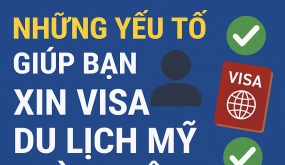 Đây chính là những yếu tố giúp bạn xin visa du lịch Mỹ thành công