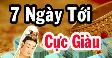 7 ngày tới: 3 tuổi công danh lên phi mã, Tiền – Tài – Lộc chạm đỉnh, giàu số 1