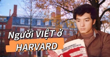 Đây chính là người Việt Nam đầu tiên đỗ Đại học Harvard