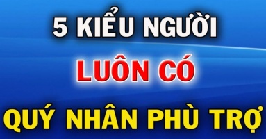 Người có 5 thói quen này: Luôn được quý nhân phù trợ và đạt được phúc lộc trong cuộc sống