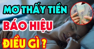 4 giấc mơ mang điềm lành, chứng tỏ bạn sắp đổi vận phát tài: Chỉ 1/4 cũng đáng chúc mừng