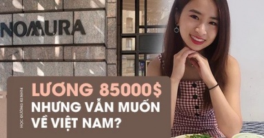Chuyện khó tin về du học sinh Việt “con nhà người ta” : Học bổng 5 tỉ, lương 85.000 USD nhưng muốn trở về Việt Nam?
