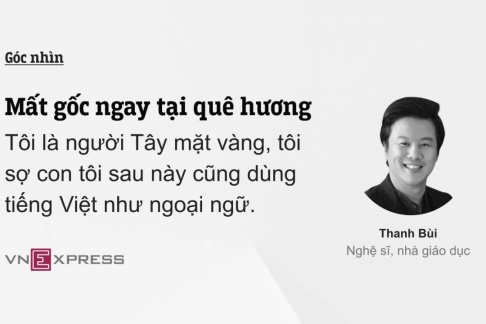 Mất gốc ngay tại quê hương
