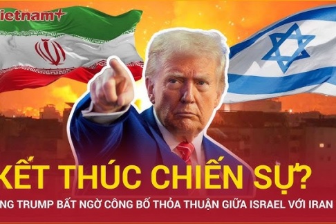 Ông Trump nói Israel - Iran đạt thỏa thuận ngừng bắn