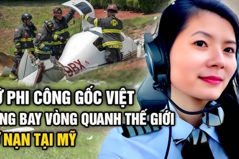 Nữ phi công gốc Việt từng bay vòng quanh thế giới tử nạn tại Mỹ